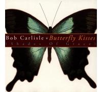 Carlisle,Bob - Butterfly Kisses [Import]