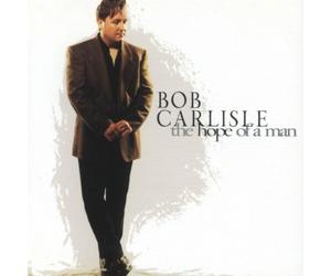 Carlisle, Bob - Hope of a Man