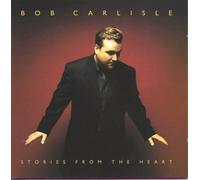 Carlisle, Bob - Stories from The Heart