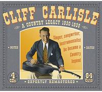 Carlisle, Cliff - A Country Legacy 1930-39 [Import]