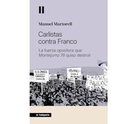 Carlistas contra Franco: La fuerza opositora que Montejurra 76 quiso destruir