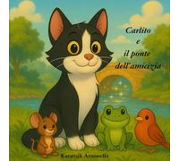 Carlito e il Ponte dell'Amicizia