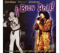 Carlitos Mona Jimenez - Bien Ahi - En Vivo