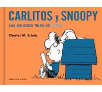 Carlitos y Snoopy / Charlie Brown and Snoopy: Las mejores tiras de Peanuts / The Best Peanuts Comic Strips