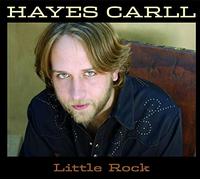 Carll,Hayes - Little Rock [Import]