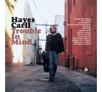 Hayes Carll – Trouble in Mind – Vinyle 12"