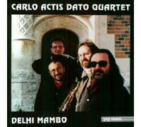 Carlo Actis Dato Quartet - Delhi Mambo Quartett [Import]