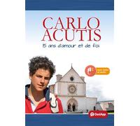 Carlo Acutis 15 ans d'amour et de foi - Mattia Pittau - Fondazione Oasiapp - broché - Témoignage