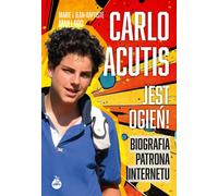 Carlo Acutis Jest ogień (livre en polonais)