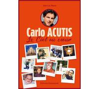 Carlo Acutis Le Ciel au coeur - Jean-Luc Moens - Emmanuel Eds De L' - broché - Biographie