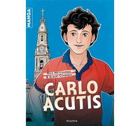 Nick Meylaender – Carlo Acutis : Le manga – Illustré par Albert Carreres – Broché