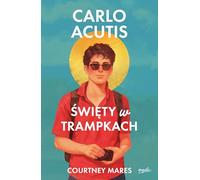 Carlo Acutis Święty w trampkach