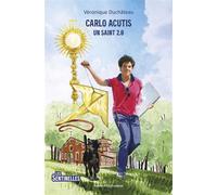 Carlo Acutis Un saint 2.0 - Les Sentinelles - Véronique Duchâteau - Tequi - broché - Document jeunesse