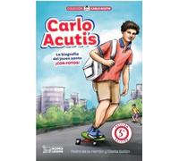 Carlo Acutis: Una biografía del joven santo.