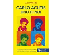 Carlo Acutis uno di noi. L'esperienza all'Istituto Leone XIII nei ricordi di chi lo ha conosciuto