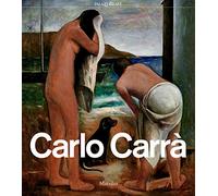 Carlo Carrà. Catalogo della mostra (Milano, 4 ottobre 2018-3 febbraio 2019). Ediz. a colori. Con CD-Audio