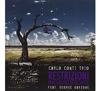 Carlo Conti Trio Feat. George Garzone - Restrizioni Ingiustificate