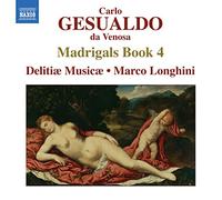 Carlo Gesualdo – Madrigaux (Livre IV) – NAXOS