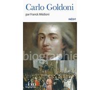 Franck Médioni – Carlo Goldoni – Biographie – Gallimard Poche