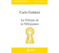 Carlo Goldoni, La Trilogie de la Villégiature
