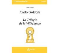 Carlo Goldoni, La Trilogie de la Villégiature Paola Ranzini (Auteur)