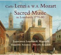 Francesca Lombardi Mazzulli & Ensemble Autarena & & Sacred Music In Lombardy - Musique Sacrée en Lombardie 1770/80