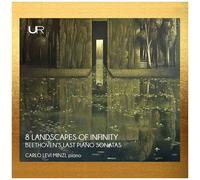 Carlo Levi Minzi - Eight Images Of Infinity - Beethoven's Last Piano Sonatas [Compact Discs]