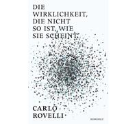 Carlo Rovelli E Die Wirklichkeit, die nicht so ist, ...: Eine Reise in d (Relié)