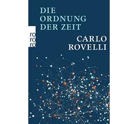 Carlo Rovelli Enrico Heinemann Die Ordnung der Zeit (Poche)