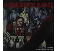 Carlo Rustichelli - Carlo Rustichelli: La Grande Notte Di Ringo
