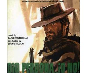 Carlo Rustichelli - Dio Perdona IO No (God Forgives. I Don't) (Original Motion Picture Soundtrack)