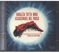 Carlo Savina - Ragazza Tutta Nuda Assassinata Nel Parco (Naked Girl Killed in The Park) (Original Soundtrack) [Import]