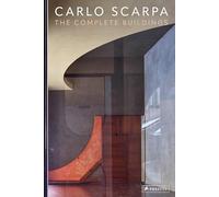 Carlo Scarpa: The Complete Buildings