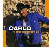 Carlo Y Los Cachorros - Tu Juguete