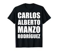 Carlos Alberto Manzo Rodríguez, Uruapan Michoacán México T-Shirt