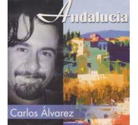 Carlos Alvarez - Andalucia [Import]