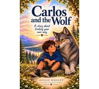 Carlos and the Wolf: A story about finding your own way