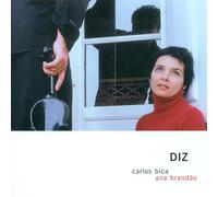 Carlos Bica & Ana Branda - Diz [Import]