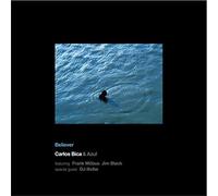Carlos Bica & Azul - Believer