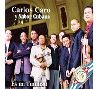 carlos caro & sabor cubano - ES Mi Tumbao [Import]