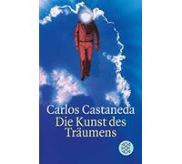Carlos Castaneda Die Kunst des Träumens (Poche)