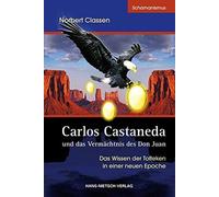 Carlos Castaneda Und Das Vermächtnis Des Don Juan
