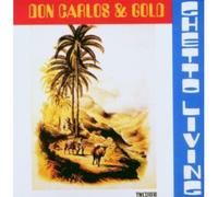 Carlos,Don & Gold - Ghetto Living [Import]