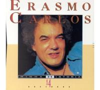 Carlos Erasmo - Minha Historia