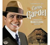 Carlos gardel - Carlos Gardel Grabado en Barcelona 1925-1932, Edición Centenario
