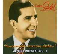 Carlos Gardel - Garconniere,Carreras V.8 [Import]