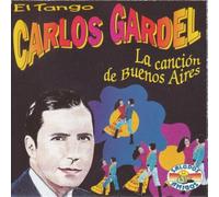 Carlos Gardel – La Cancion De Buenos Aires