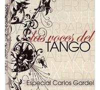Carlos Gardel - Las Voces Del Tango-Especial Carlos Gardel
