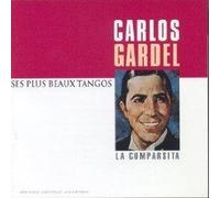 Carlos Gardel - Les Plus beaux tangos de Carlos Gardel
