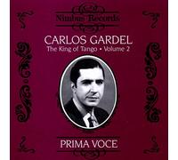 Carlos Gardel The King of Tango